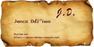 Jencs Dénes névjegykártya